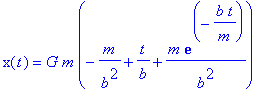 x(t) = G*m*(-1/b^2*m+1/b*t+m/b^2*exp(-b*t/m))
