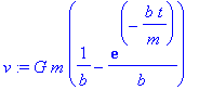 v := G*m*(1/b-1/b*exp(-b*t/m))